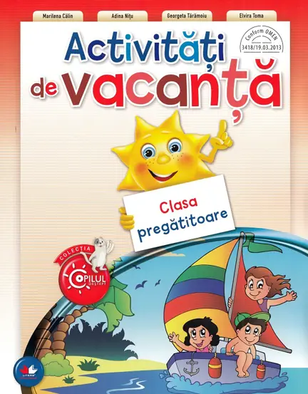 ACTIVITATI DE VACANTA. CLASA PREGATITOARE. reeditare (resigilat)