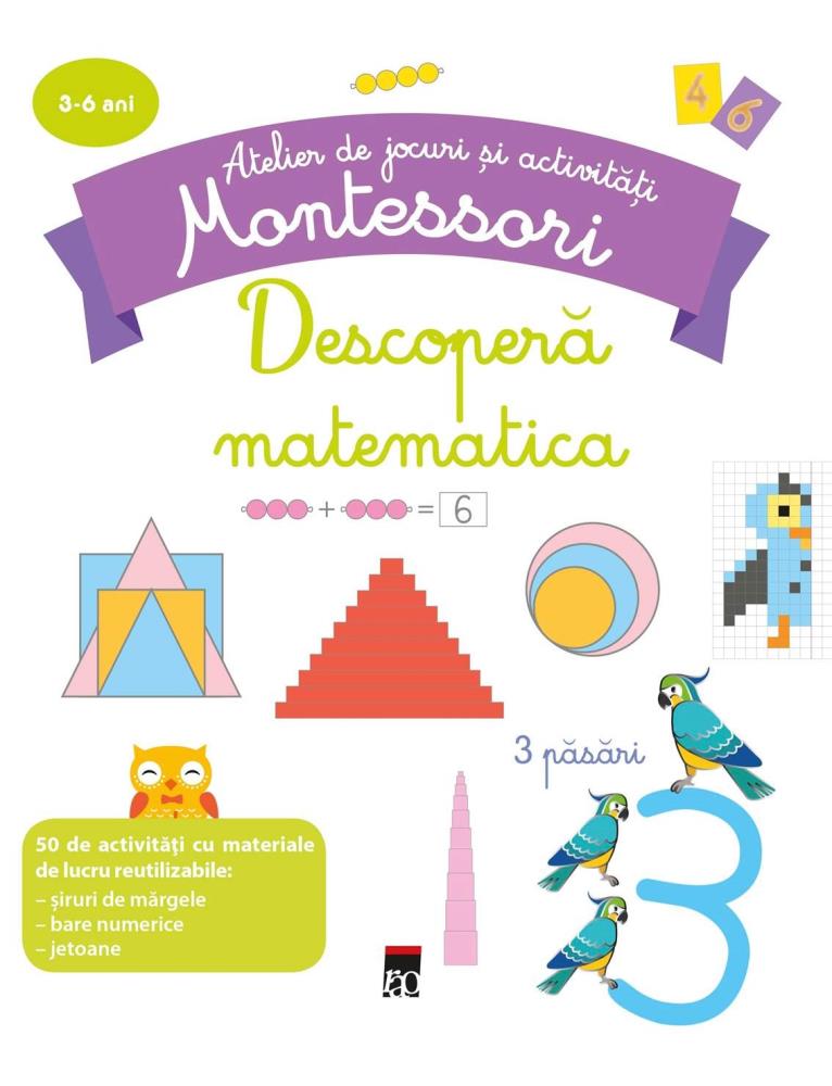 Descopera matematica Montessori (resigilat)