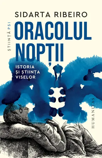 Oracolul noptii. Istoria si stiinta viselor