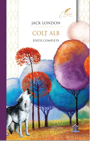 Colt Alb. Editie completa (colectia clasici)