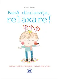 Buna Dimineata, Relaxare!