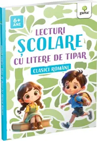 Lecturi școlare cu litere de tipar • Clasici români