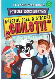 Povestile Sconcsului Stinky. Baiatul care a strigat „chiloti!”