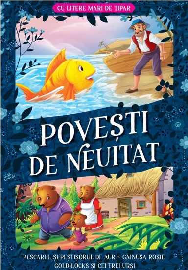Pescarul și peștișorul de aur Găinușa roșie Goldilocks și cei trei urși