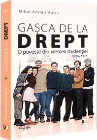 Gașca de la Drept. O poveste din vremea studenției