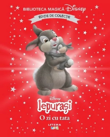 Iepurasi. O zi cu tata. Biblioteca magica Disney
