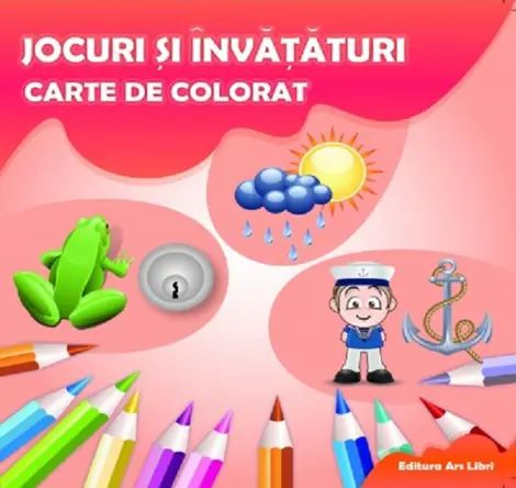 Jocuri si invataturi. Carte de colorat