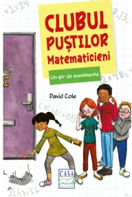 Un sir de evenimente. Clubul pustilor matematicieni