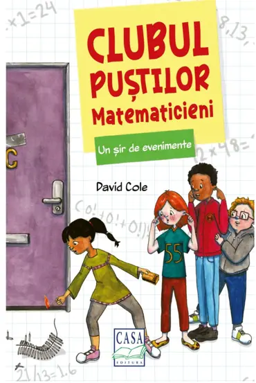 Un sir de evenimente. Clubul pustilor matematicieni