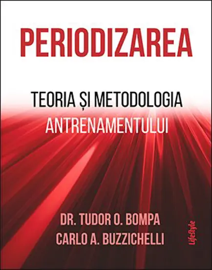 Periodizarea. Teoria si metodologia antrenamentului