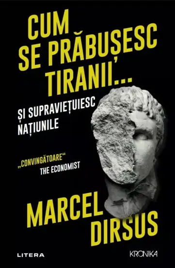 Cum se prabusesc tiranii... si supravietuiesc natiunile