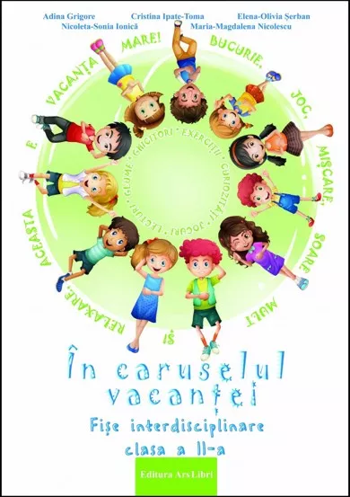 In caruselul vacantei - fise interdisciplinare - cls. a II-a  (resigilat)