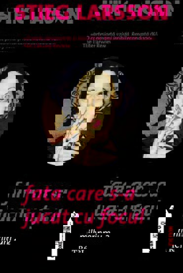 Fata care s-a jucat cu focul. Seria Millenium Vol.2