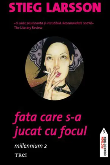 Fata care s-a jucat cu focul. Seria Millenium Vol.2