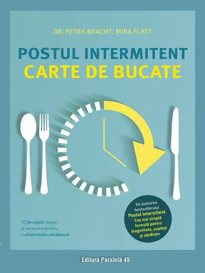 Postul intermitent. Carte de bucate