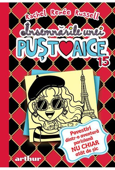 Povestiri dintr-o aventura pariziana nu chiar atat de sic. Seria Insemnarile unei pustoaice Vol.14