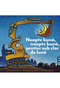 Noapte buna, noapte buna, santier sub clar de luna