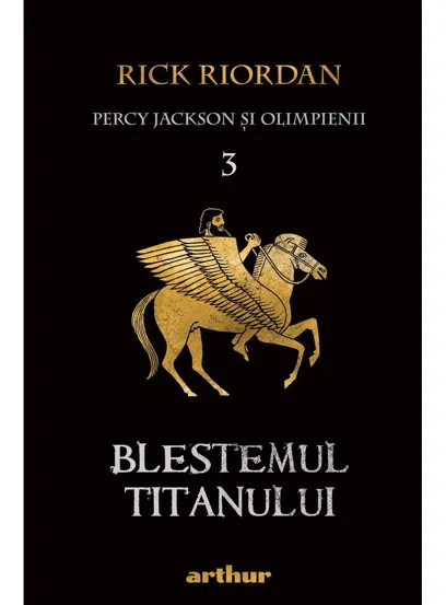Blestemul titanului. Seria Percy Jackson si Olimpienii Vol.3