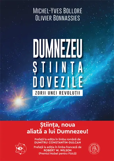 Dumnezeu, stiinta, dovezile. Zorii unei revolutii