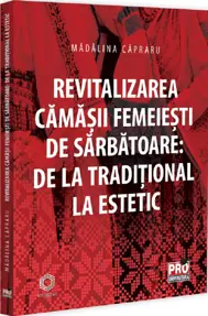 Revitalizarea camasii femeiesti de sarbatoare
