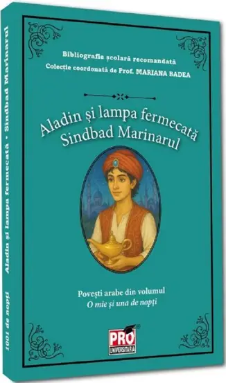 Aladin si lampa fermecata . Sinbad marinarul
