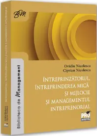 Intreprinzatorul, intreprinderea mica si mijlocie si managementul intreprenorial