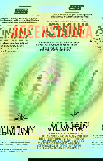 Ascensiunea. Povesti divine despre trezirea fiintei intregi si sfinte din interior