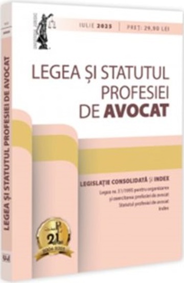 Legea și Statutul profesiei de avocat: iulie 2025