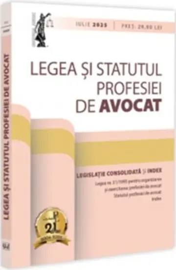 Legea si Statutul profesiei de avocat: iulie 2025