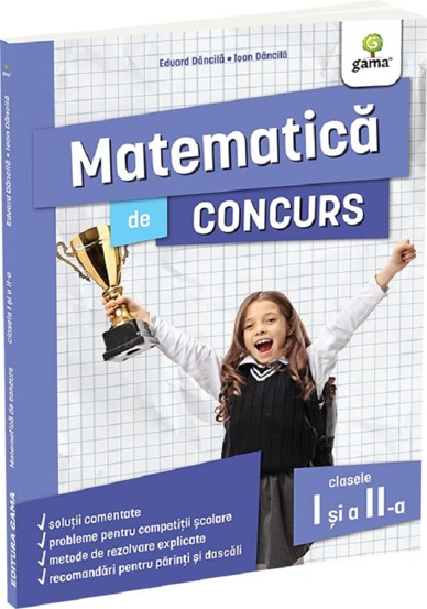 Matematica de concurs - Clasele 1-2 (editia a 2-a)