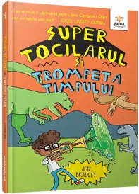 Super Tocilarul si trompeta timpului