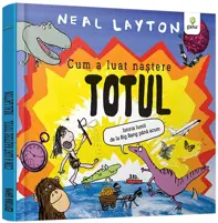 Cum a luat nastere totul