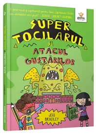 Super Tocilarul si Atacul Gustarilor