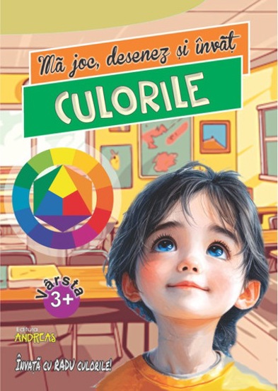 Ma joc desenez si invat CULORILE