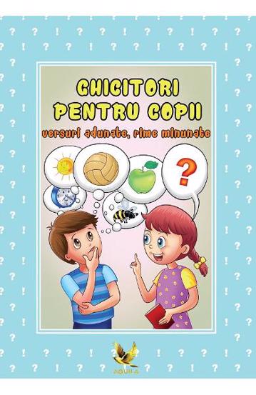 Ghicitori pentru copii. Versuri adunate rime minunate (resigilat)
