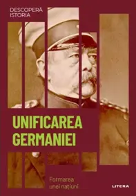 Unificarea Germaniei. Formarea unei natiuni