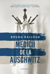 Medicii de la Auschwitz