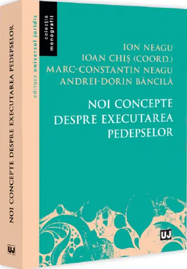 Noi concepte despre executarea pedepselor