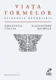 Viața formelor. Filosofia revrăjirii