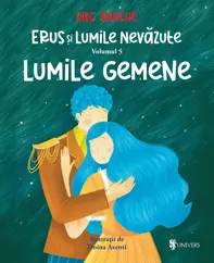 Erus si lumile nevazute Vol.5: Lumile gemene