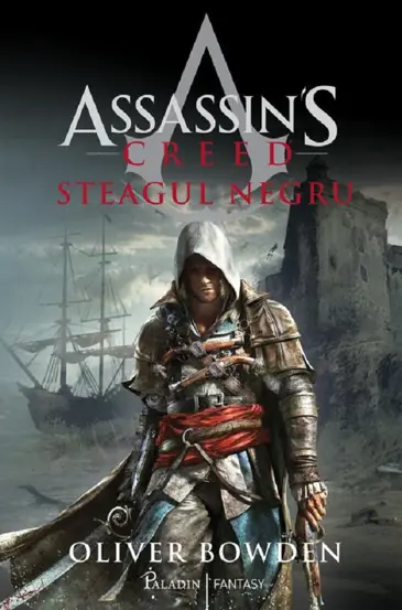 Steagul negru. Seria Assassin's Creed Vol.6