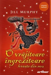 O vrajitoare ingrozitoare loveste din nou