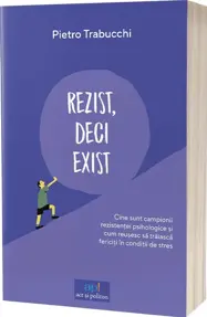 Rezist, deci exist