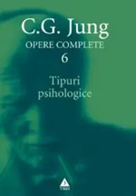 Tipuri psihologice - Opere Complete
