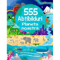 555 abtibilduri. Planeta noastra