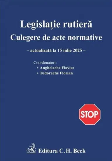 Legislatie rutiera. Culegere de acte normative. Editia 29
