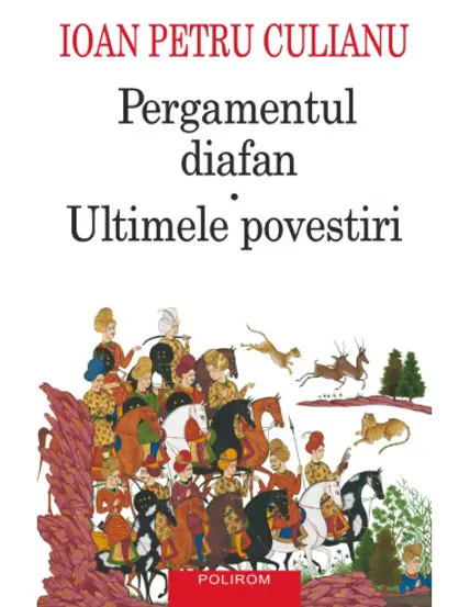 Pergamentul diafan. Ultimele povestiri