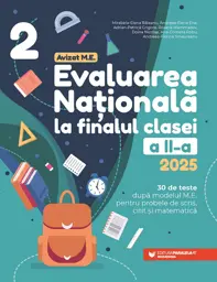 Evaluarea Națională 2025. Clasa a II-a. Scris. Citit. Matematică