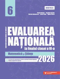 Evaluarea Națională 2026. Clasa a VI-a. Matematică și Științe.