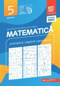 Matematică. Aritmetică, algebră, geometrie. Clasa a V-a, partea I. Mate 2000 – Consolidare